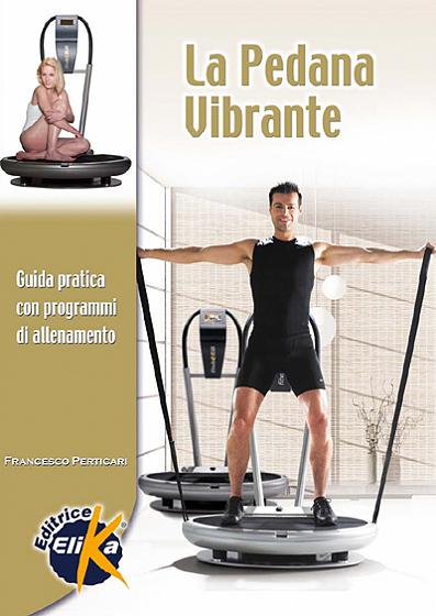 Elika - La Pedana Vibrante (sconto 50%)